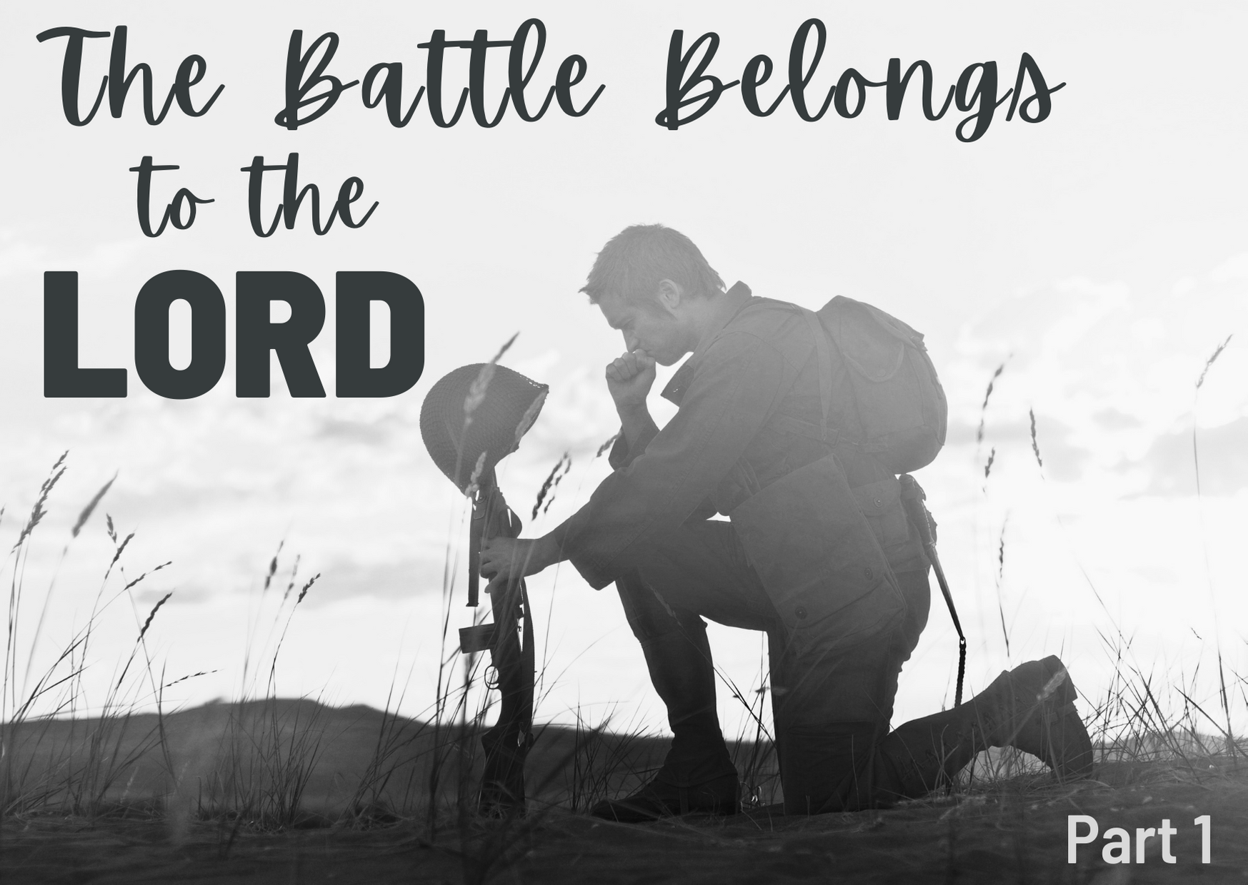 The Battle Belongs to the Lord